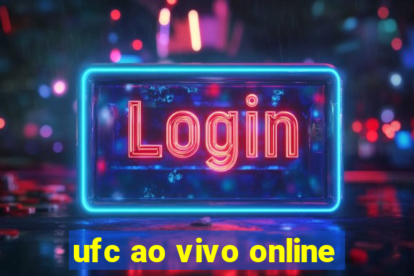 ufc ao vivo online